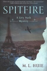 Spitfire: A Livy Nash Mystery kaina ir informacija | Fantastinės, mistinės knygos | pigu.lt