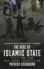 Rise of Islamic State: ISIS and the New Sunni Revolution Revised ed. цена и информация | Книги по социальным наукам | pigu.lt