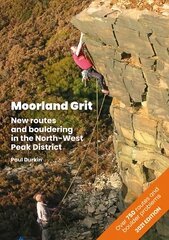 Moorland Grit: New routes and bouldering in the North-West Peak District kaina ir informacija | Knygos apie sveiką gyvenseną ir mitybą | pigu.lt