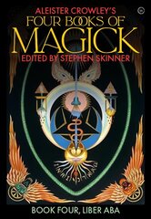 Aleister Crowley's Four Books <br>of Magick: Liber ABA New edition цена и информация | Духовная литература | pigu.lt