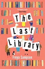 Last Library: 'I'm totally in love' Clare Pooley цена и информация | Фантастика, фэнтези | pigu.lt