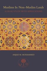 Muslims in non-Muslim Lands: A Legal Study with Applications цена и информация | Книги по экономике | pigu.lt