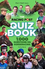 Racing Post Quiz Book: Volume 2 kaina ir informacija | Lavinamosios knygos | pigu.lt