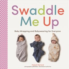 Swaddle Me Up: Swaddle Me Up kaina ir informacija | Saviugdos knygos | pigu.lt