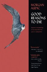 Good Reasons to Die kaina ir informacija | Fantastinės, mistinės knygos | pigu.lt
