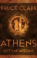 Athens: City of Wisdom kaina ir informacija | Istorinės knygos | pigu.lt