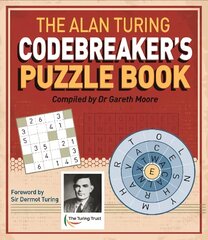 Alan Turing Codebreaker's Puzzle Book цена и информация | Книги о питании и здоровом образе жизни | pigu.lt