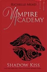 Vampire Academy: Shadow Kiss (book 3) цена и информация | Книги для подростков и молодежи | pigu.lt