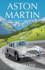 Aston Martin: Made in Britain цена и информация | Исторические книги | pigu.lt