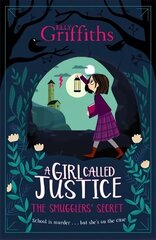 A Girl Called Justice: The Smugglers' Secret: Book 2 kaina ir informacija | Knygos paaugliams ir jaunimui | pigu.lt