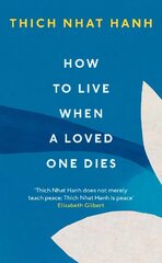 How To Live When A Loved One Dies kaina ir informacija | Saviugdos knygos | pigu.lt