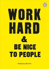 Work Hard & Be Nice to People kaina ir informacija | Saviugdos knygos | pigu.lt