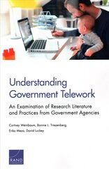 Understanding Government Telework: An Examination of Research Literature and Practices from Government Agencies цена и информация | Книги по экономике | pigu.lt