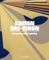 Eamon Ore-Giron: Competing with Lightning kaina ir informacija | Knygos apie meną | pigu.lt