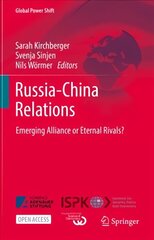 Russia-China Relations: Emerging Alliance or Eternal Rivals? 1st ed. 2022 kaina ir informacija | Socialinių mokslų knygos | pigu.lt