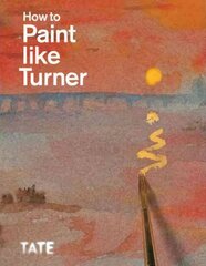 How to Paint Like Turner цена и информация | Книги о питании и здоровом образе жизни | pigu.lt