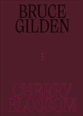 Bruce Gilden: Cherry Blossom цена и информация | Книги по фотографии | pigu.lt