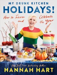 My Drunk Kitchen Holidays: How to Savor and Celebrate the Year: A Cookbook цена и информация | Книги рецептов | pigu.lt