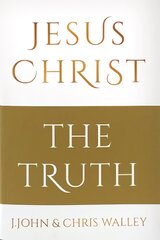 Jesus Christ - The Truth: The Truth цена и информация | Духовная литература | pigu.lt