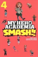 My Hero Academia: Smash!!, Vol. 4 kaina ir informacija | Fantastinės, mistinės knygos | pigu.lt