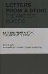 Letters from a Stoic: The Ancient Classic kaina ir informacija | Istorinės knygos | pigu.lt