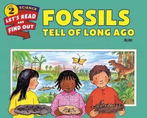 Fossils Tell of Long Ago цена и информация | Книги для подростков и молодежи | pigu.lt