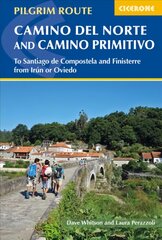 Camino del Norte and Camino Primitivo: To Santiago de Compostela and Finisterre from Irun or Oviedo 3rd Revised edition цена и информация | Путеводители, путешествия | pigu.lt