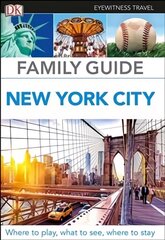 DK Eyewitness Family Guide New York City kaina ir informacija | Kelionių vadovai, aprašymai | pigu.lt