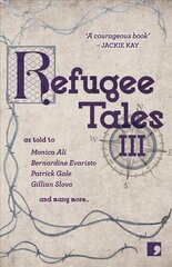 Refugee Tales: Volume III, 3 kaina ir informacija | Fantastinės, mistinės knygos | pigu.lt