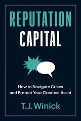 Reputation Capital: How to Navigate Crises and Protect your Greatest Asset kaina ir informacija | Ekonomikos knygos | pigu.lt