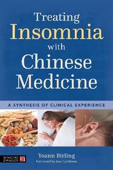 Treating Insomnia with Chinese Medicine: A Synthesis of Clinical Experience kaina ir informacija | Saviugdos knygos | pigu.lt