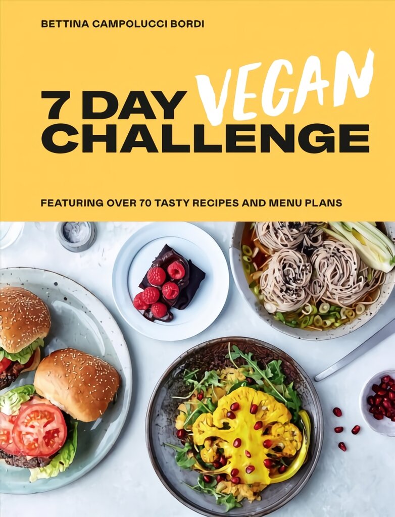 7 Day Vegan Challenge: Featuring Over 70 Tasty Recipes and Menu Plans цена и информация | Receptų knygos | pigu.lt