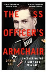 SS Officer's Armchair: In Search of a Hidden Life цена и информация | Исторические книги | pigu.lt