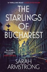 Starlings of Bucharest kaina ir informacija | Fantastinės, mistinės knygos | pigu.lt