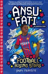 Football Rising Stars: Ansu Fati kaina ir informacija | Knygos paaugliams ir jaunimui | pigu.lt