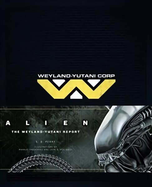 Alien: The Weyland Yutani Report kaina ir informacija | Knygos apie meną | pigu.lt