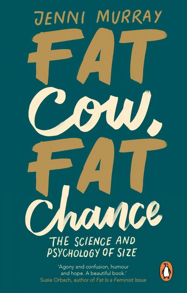 Fat Cow, Fat Chance: The science and psychology of size цена и информация | Biografijos, autobiografijos, memuarai | pigu.lt