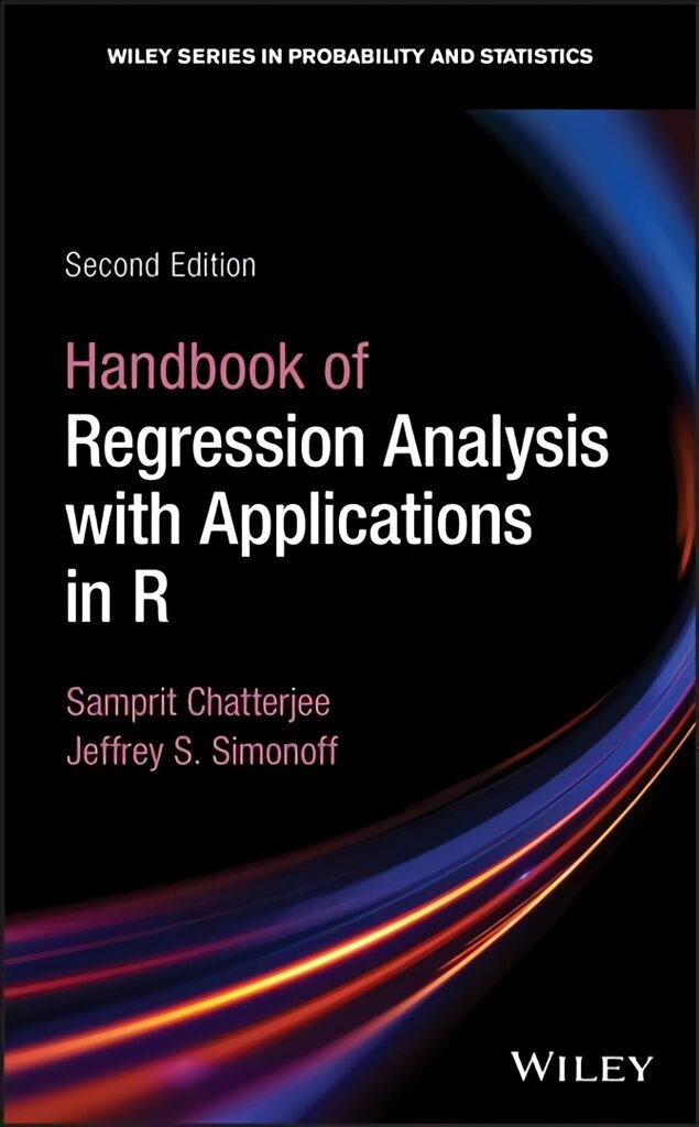 Handbook of Regression Analysis With Applications in R, Second Edition 2nd Edition kaina ir informacija | Ekonomikos knygos | pigu.lt