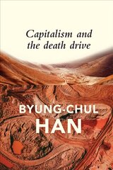 Capitalism and the Death Drive цена и информация | Исторические книги | pigu.lt