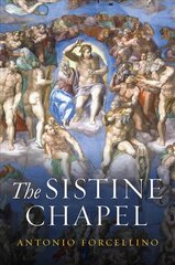 Sistine Chapel: History of a Masterpiece: History of a Masterpiece kaina ir informacija | Istorinės knygos | pigu.lt