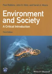 Environment and Society: A Critical Introduction: A Critical Introduction 3rd Edition kaina ir informacija | Socialinių mokslų knygos | pigu.lt