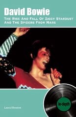 David Bowie The Rise And Fall Of Ziggy Stardust And The Spiders From Mars: In-depth kaina ir informacija | Knygos apie meną | pigu.lt