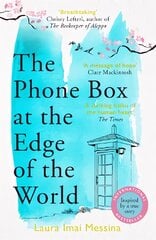 Phone Box at the Edge of the World: The most moving, unforgettable book you will read this year, inspired by true events цена и информация | Fantastinės, mistinės knygos | pigu.lt