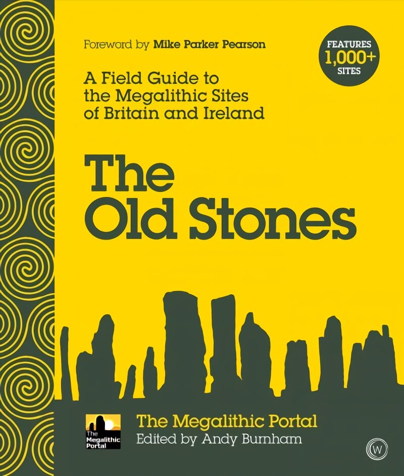 Old Stones: A Field Guide to the Megalithic Sites of Britain and Ireland New edition kaina ir informacija | Istorinės knygos | pigu.lt