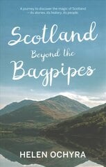 Scotland Beyond the Bagpipes цена и информация | Путеводители, путешествия | pigu.lt