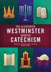 Illustrated Westminster Shorter Catechism kaina ir informacija | Knygos paaugliams ir jaunimui | pigu.lt