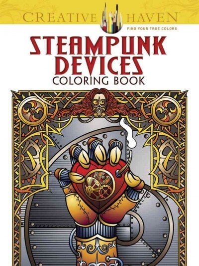 Creative Haven Steampunk Devices Coloring Book First Edition, First ed. kaina ir informacija | Knygos apie sveiką gyvenseną ir mitybą | pigu.lt