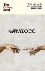 Unvaxxed: Trust, Truth and the Rise of Vaccine Outrage цена и информация | Книги по социальным наукам | pigu.lt