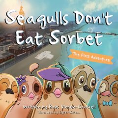 Seagulls Don't Eat Sorbet: The First Adventure цена и информация | Книги для подростков  | pigu.lt