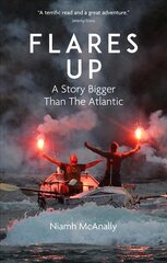 Flares Up: A Story Bigger Than the Atlantic цена и информация | Книги о питании и здоровом образе жизни | pigu.lt